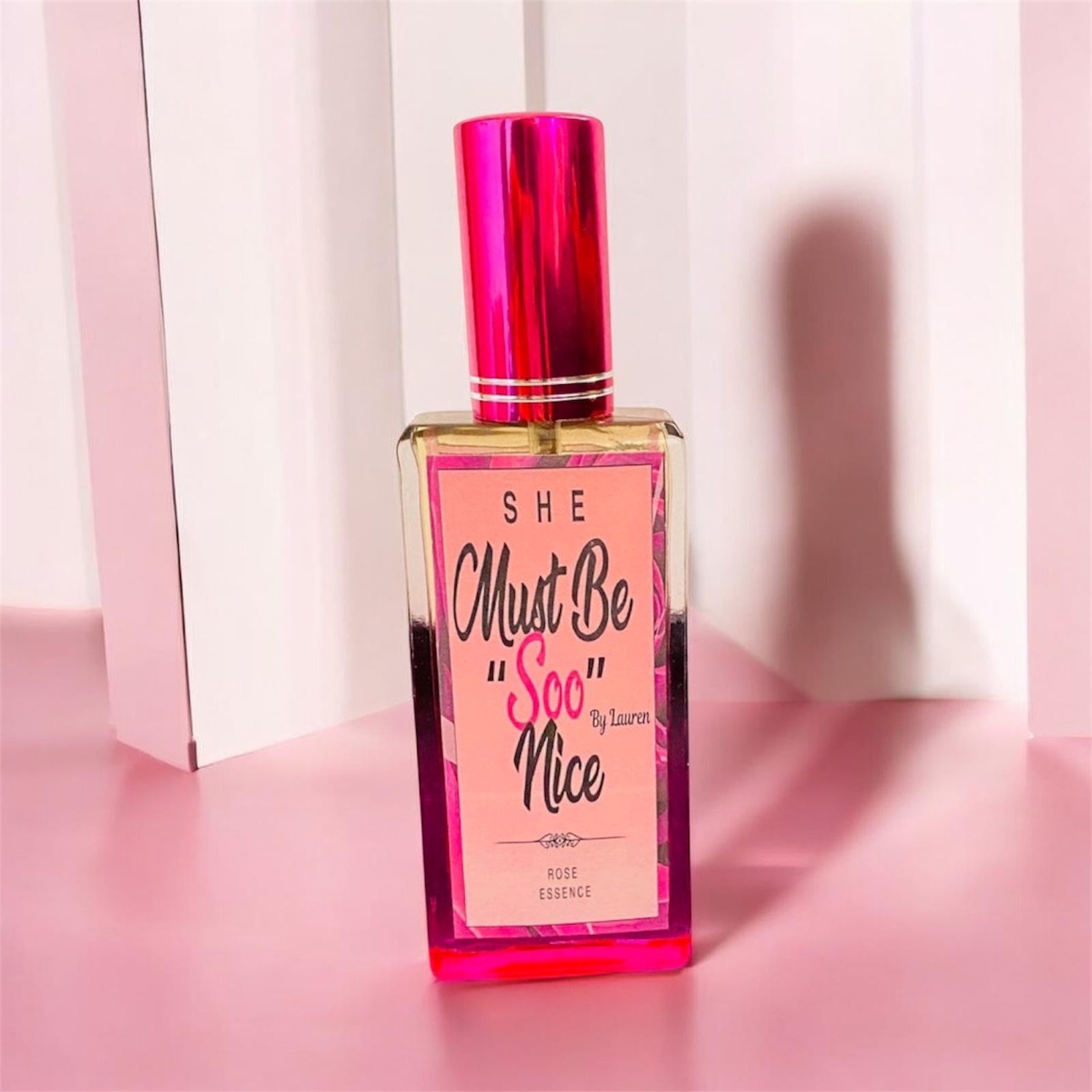 Must Be "Soo" Nice Perfume